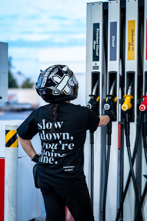 Slow Down T-Shirt
